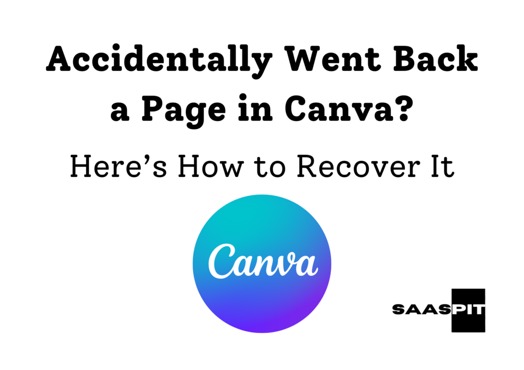 Accidentally Went Back a Page in Canva