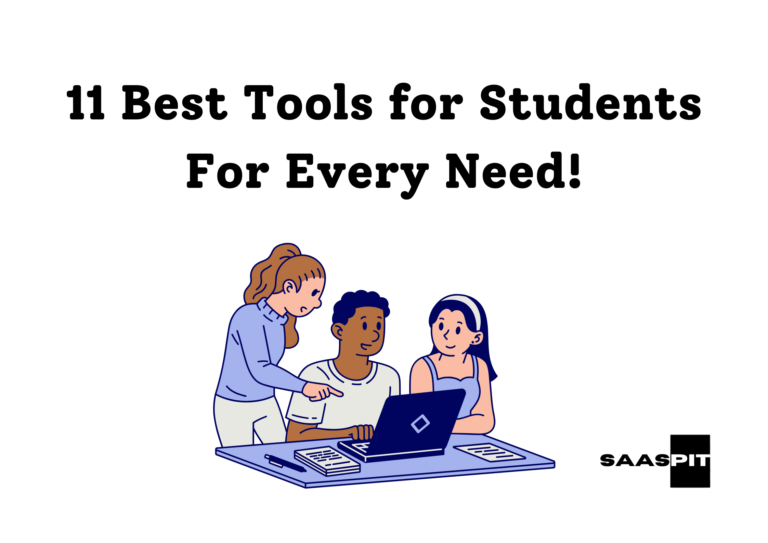 11 Best Tools for Students For Smooth Studies